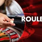 Mẹo để đặt cược Roulette hiệu quả và giúp bạn thắng một số tiền khủng